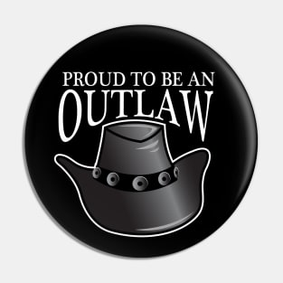 Proud to be an Outlaw Pin