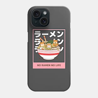 No Ramen No Life Phone Case