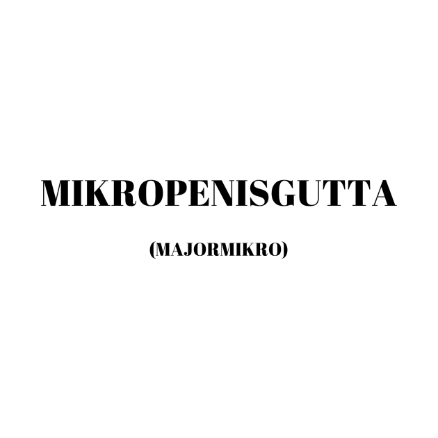 Mikropenisgutta by InkCharm Clothing