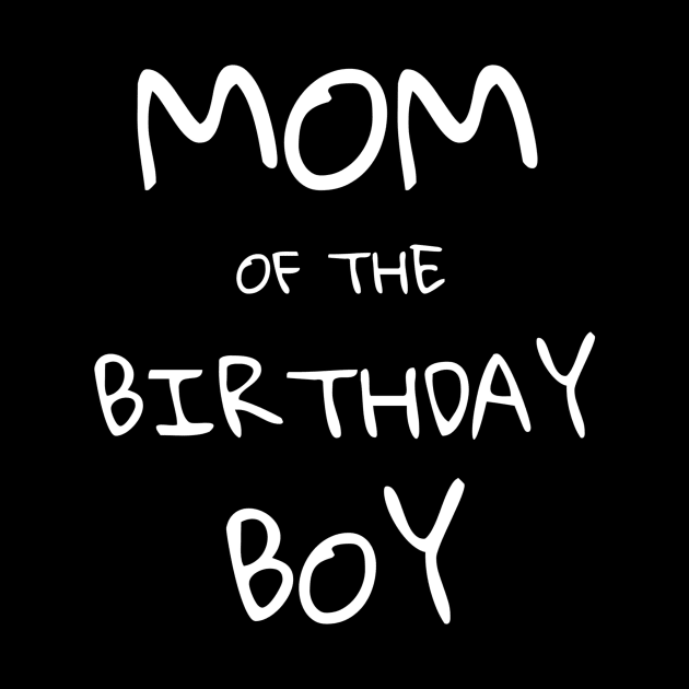 Mom of the Birthday Boy by Life of an Accountant