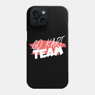 Go kart team Phone Case