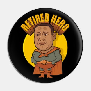 Retired Super Hero Pin