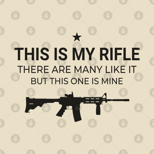 This Is my Rifle Quotes. Assault Rifle Weapon Machine Gun by kim.id