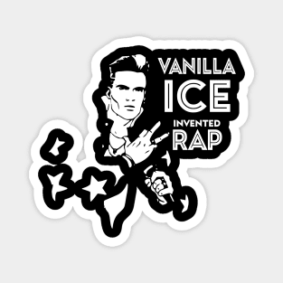 Vanilla Ice invented rap retro Magnet