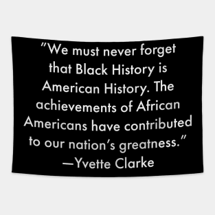 We must never forget that Black History is American History Tapestry