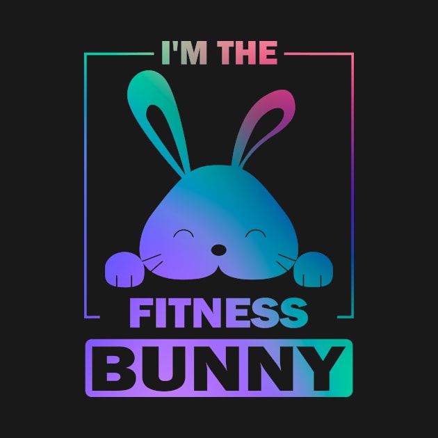 Funny Painted Bunny, I'm The Fitness Bunny Happy Easter Day by Art master