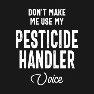 Pesticide Handler Job Occupation Birthday Worker T-Shirt