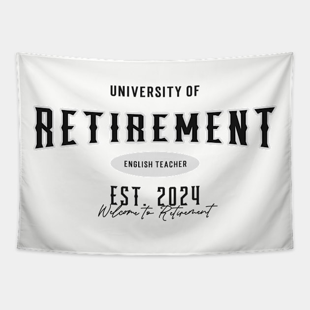 English Teacher Retirement 2024 Tapestry by DenzLLC