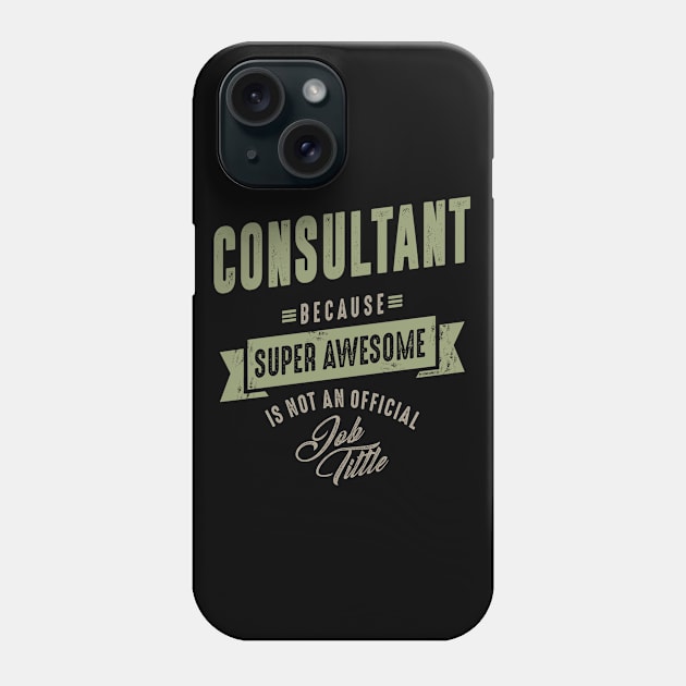 Consultant Phone Case by C_ceconello