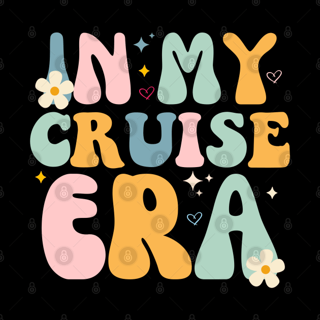 In My Cruise Era - Family Vacation Matching Cruise trip 2024 by retroparks