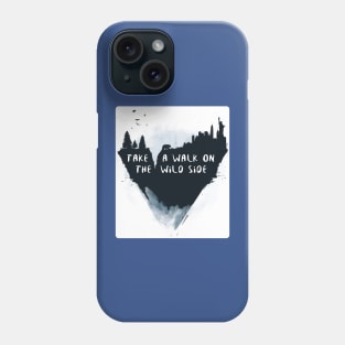 walk on the wild side 2 Phone Case