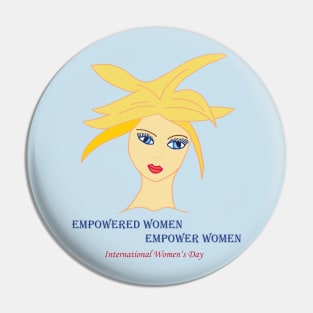 International Womens Day: Empowered Women Pin