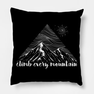 Climb every Mountain Pillow