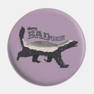 Honey Badger Pin