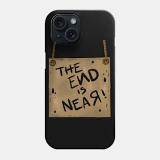 The End Is Near chest board Halloween costume Phone Case