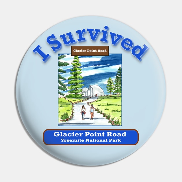 I Survived Glacier Point Road, Yosemite Pin by MMcBuck