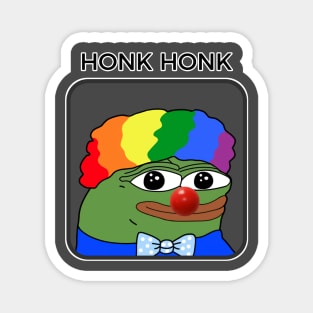 Honk Honk Pepe - Living in a clown world Magnet