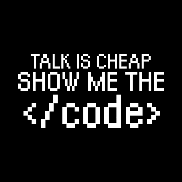 Talk is cheap show me the code by maxcode