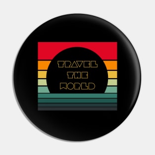 TRAVEL THE WORLD Retro vintage Pin