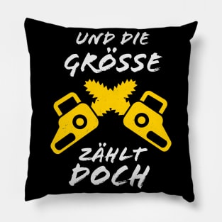 Motorsäge Waldarbeiter die Größe zählt doch Pillow