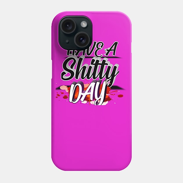 a shitty day Phone Case by perfect x Shopping