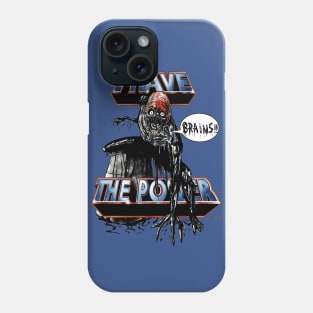 Tarman I Have The Power Phone Case