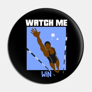 Watch Me Win Brown Skin Black Girl Magic Swim Swimmer Dive Athlete Athletics Sports Afro Woman Kwanzaa Gift Design Pin