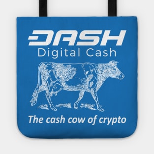 Dash Digital Cash - Cash Cow Of Crypto Tote