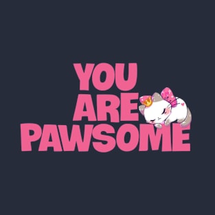 You are pawsome design T-Shirt