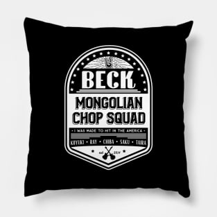 BECK MONGOLIAN CHOP SQUAD Pillow