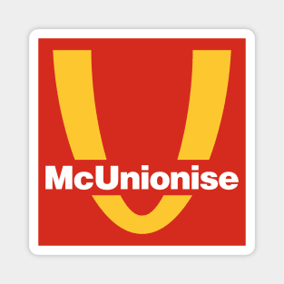 Unionise McDonalds - Maccas Union Magnet