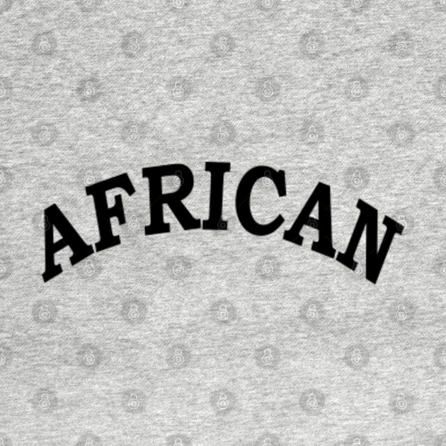 AFRICAN 2 - African - T-Shirt