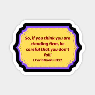 Bible Verse 1 Corinthians 10:12 Magnet