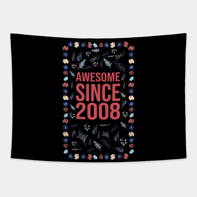 Awesome Since 2008 Tapestry by Hello Design