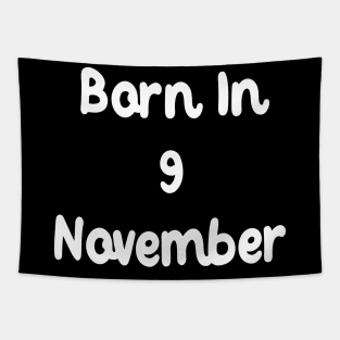 Born In 9 November Tapestry
