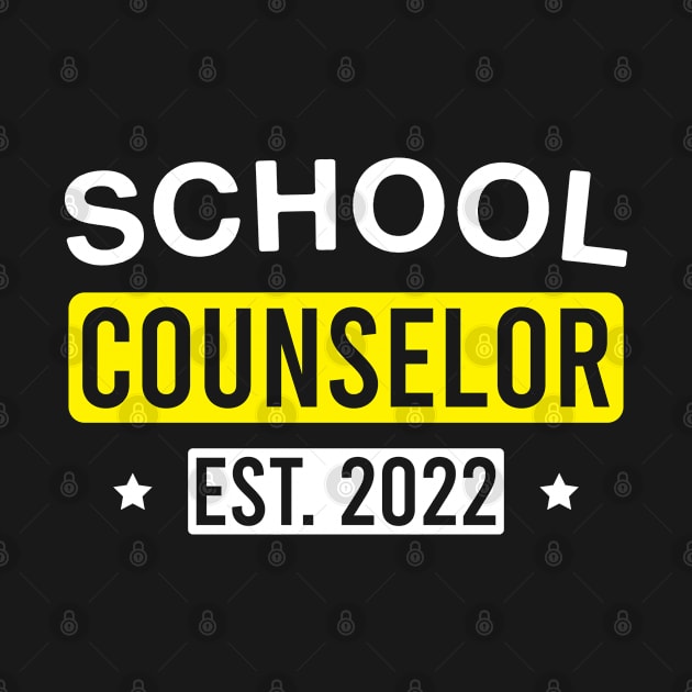 School Counselor Est. 2022 by FOZClothing