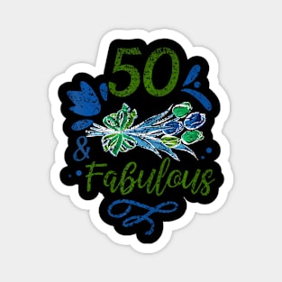 50 And Fabulous Years Party Age Old Birthday Fifty 50Th Magnet