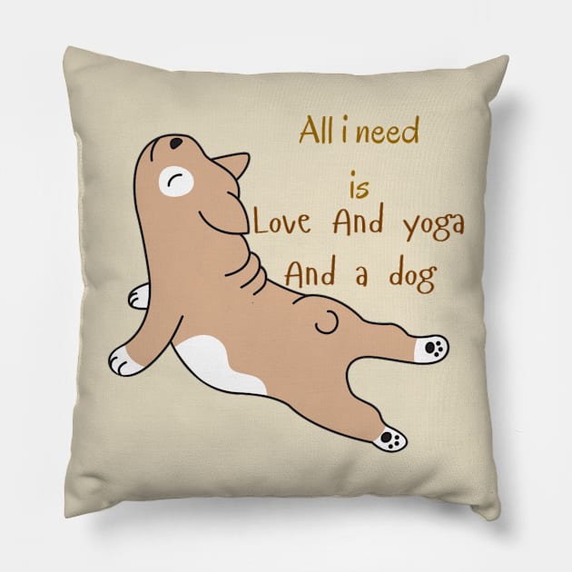 All i need is love and yoga and a dog Pillow by DeviAprillia_store