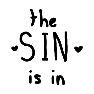 The sin is in T-Shirt