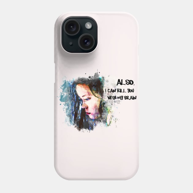 I can kill you with my brain Phone Case by LBVV