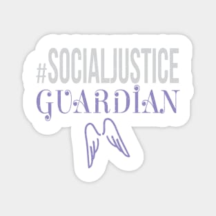 #SocialJustice Guardian - Hashtag for the Resistance Magnet