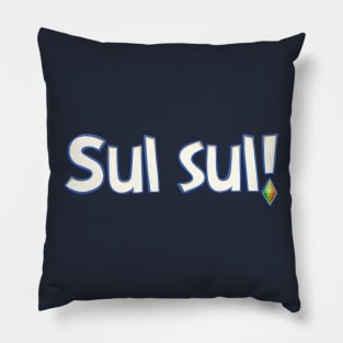 "Sul Sul!" (Hello in Simlish) Pillow