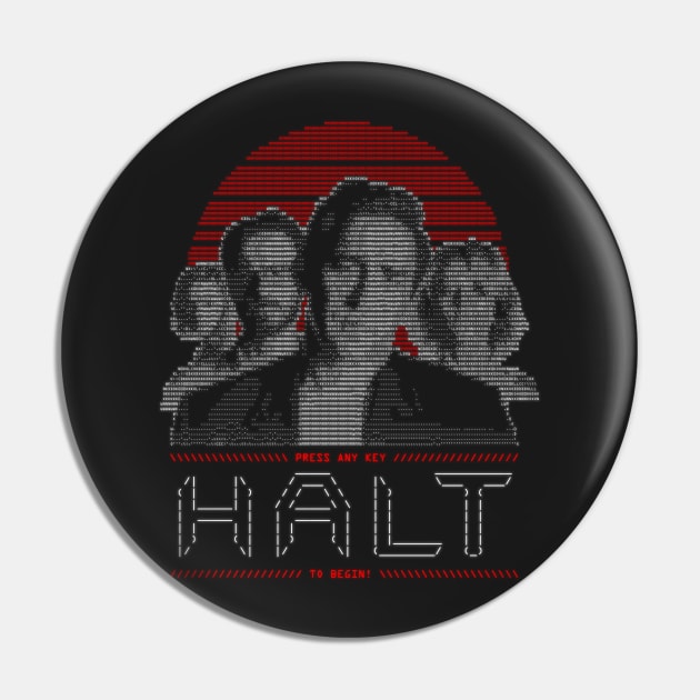 HALT Pin by JangoSnow