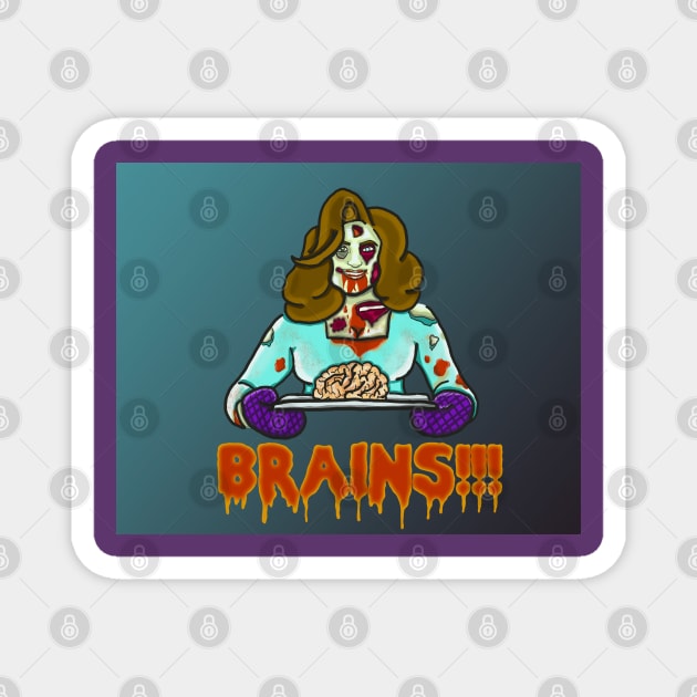 Brains!!! (with background) Magnet by tesiamarieart