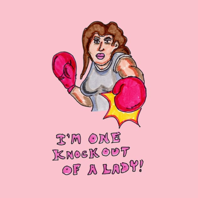 I'm One Knockout of a Lady by ConidiArt