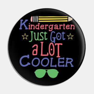 Kindergarten Just Got A Lot Cooler Back To School Boy Pin