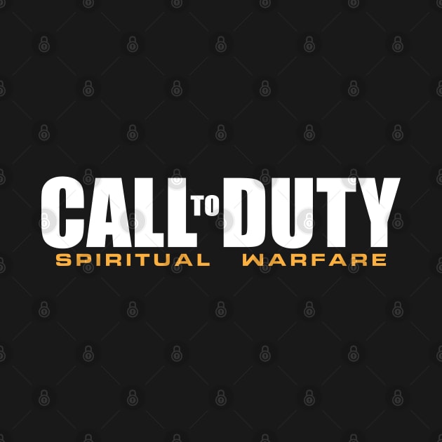 Call to Duty Spiritual Warfare by societee28
