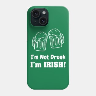 I'm Irish Phone Case