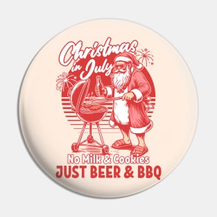 Christmas In July - No Milk Cookies Just BBQ - Santa Claus Pin