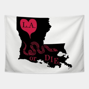 Love Louisiana or DIE. Tapestry